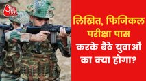 Why Army Aspirants are against of Agnipath Scheme?