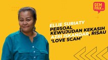 “Sila Keluar Tunjuk Muka” - Ellie Suriaty Persoal Kewujudan Kekasih Azri Iskandar