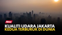 Kualiti udara Jakarta kedua terburuk di dunia