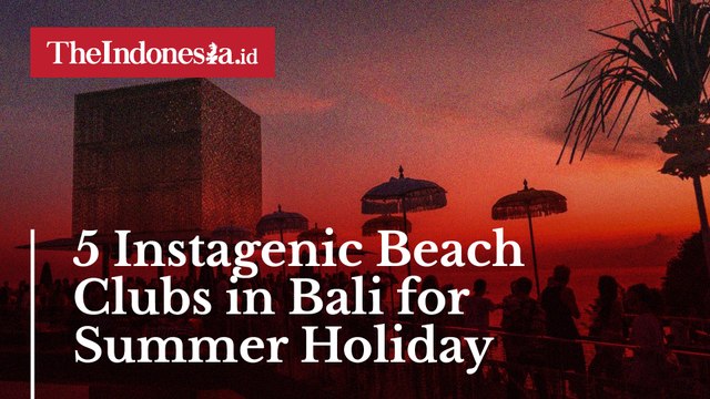 5 Instagenic Beach Clubs in Bali for Summer Holiday