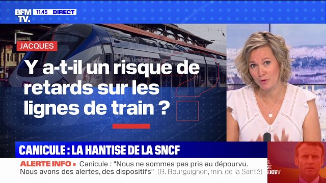 Canicule: y a-t-il un risque de retards sur les lignes de train ? BFMTV répond à vos questions
