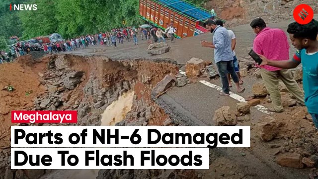 Meghalaya: Parts Of NH-6 Witnessed Flash Floods; Damage Disconnets Parts Of NorthEast