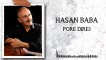 Hasan Baba - Pore Dırej (Official Audio)