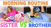 Morning Routine - Sister vs Brother