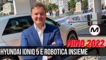 HYUNDAI IONIQ 5 | Al MiMo 2022 insieme agli ultimi prodigi della robotica