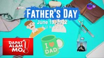 Paano nagsimula ang Father’s Day? | Dapat Alam Mo!