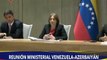 Ministros de Venezuela y Azerbaiyán intercambian aspectos claves para la cooperación bilateral