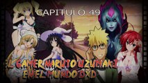 Fanfic Naruto x High School DxD [Capitulo 49] El Gamer Naruto Uzumaki en el Mundo DxD
