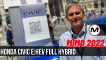 NUOVA HONDA CIVIC E:HEV FULL HYBRID | Balzo in avanti al MiMo 2022