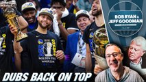 Warriors Win NBA Title, Whats Next for the Celtics? | Bob Ryan & Jeff Goodman Podcast