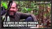 Vídeo com canto indígena de Bruno Pereira emociona nas redes sociais