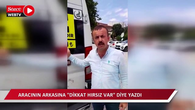 Mazot zammına isyan neden esnaf, aracının arkasına Dikkat hırsız var diye yazdı