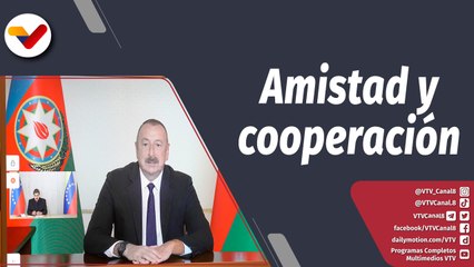 Download Video: Programa 360° | Venezuela fortalecer lazos de amistad y cooperación con Azerbaiyán