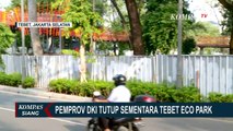 Tebet Eco Park Ditutup Hingga Akhir Juni, Pemprov DKI Lakukan Penataan Ulang dan Evaluasi