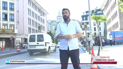 Tarihte Yürüyen Adam - Karaköy - 5 | 18 Haziran 2022