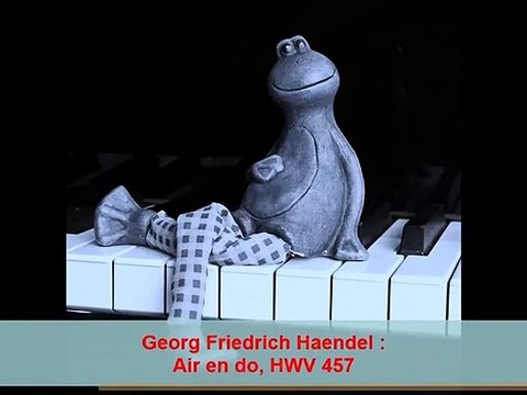 Georg Friedrich Haendel : Air en do, HWV 457
