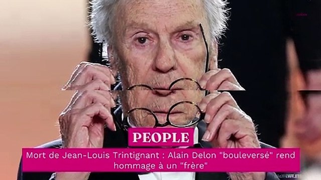 Mort de Jean-Louis Trintignant : Alain Delon bouleversé rend hommage à un frère
