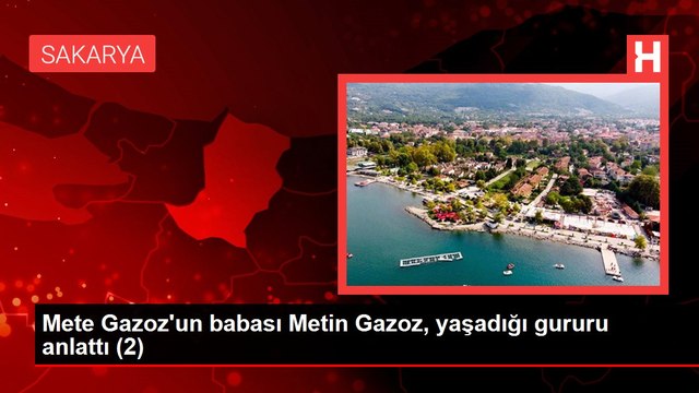 Mete Gazoz'un babası Metin Gazoz, yaşadığı gururu anlattı (1)
