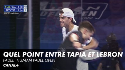 Le point fou et la belle image entre Tapia et Lebron ! Human Padel Open