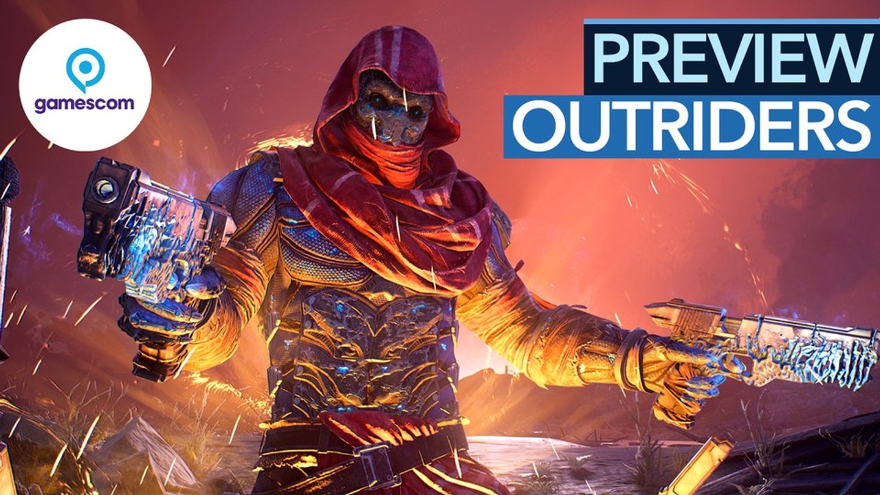 Outriders - Preview: Dieser Shooter ist Liebe auf den ZWEITEN Blick