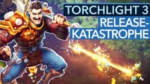 Wut auf Torchlight 3 - Ist das noch zu retten?