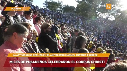 Miles de posadeños celebraron el Corpus Christi