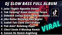 DJ SLOW BASS FULL ALBUM _ JOKO TINGKIR NGOMBE DAWET SLOW BASS TERBARU 2022