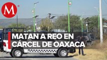 Asesinan a reo en penal San Francisco Tanivet, Oaxaca