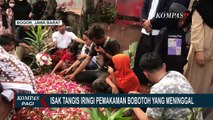 Pemakaman Jenazah Bobotoh di Bogor Hingga Erwin Ramdani & Frets Butuan Wakili Pemain Persib Takziah