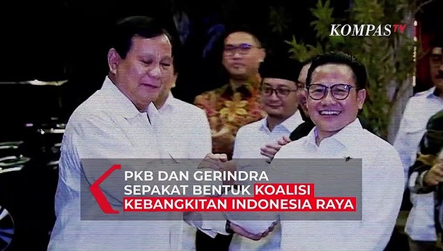PKB Bersama Gerindra Sepakat Bentuk Koalisi Kebangkitan Indonesia Raya