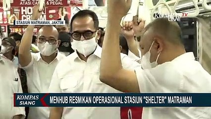 Menhub Resmikan Operasional Stasiun Shelter Matraman! Siap Digunakan Per Hari Ini!