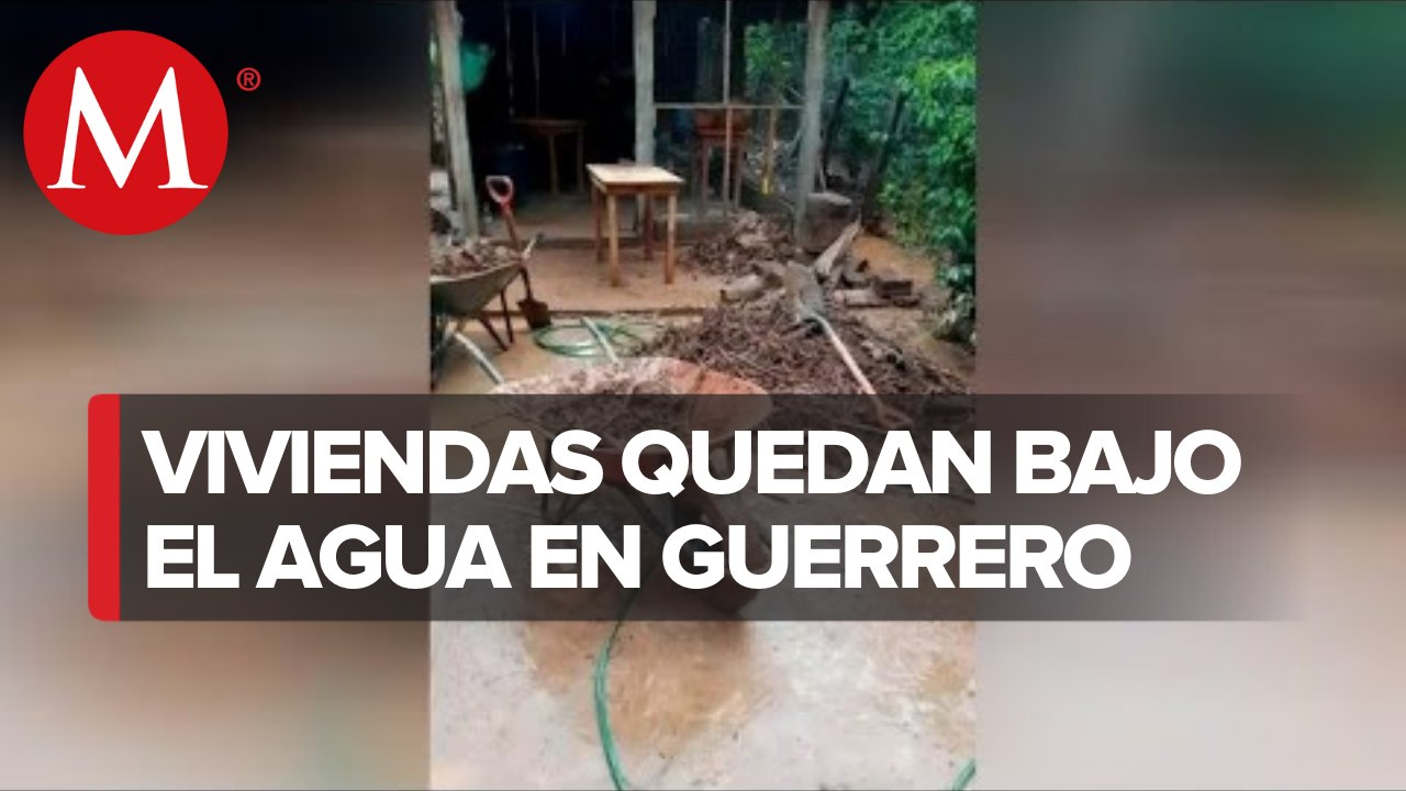 Desbordamiento de arroyos inunda 16 viviendas en Guerrero tras fuertes lluvias