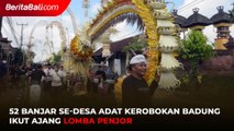 52 Banjar se-Desa Adat Kerobokan Badung Ikut Ajang Lomba Penjor