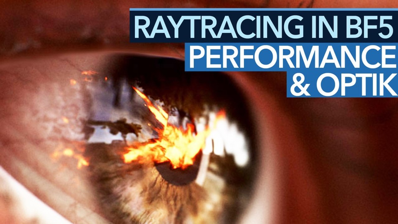 Erstes Spiel mit Echtzeit-Raytracing - Wie gut sieht Battlefield 5 aus und was kostet die Top-Grafik?