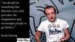 Keith Haring Quotes