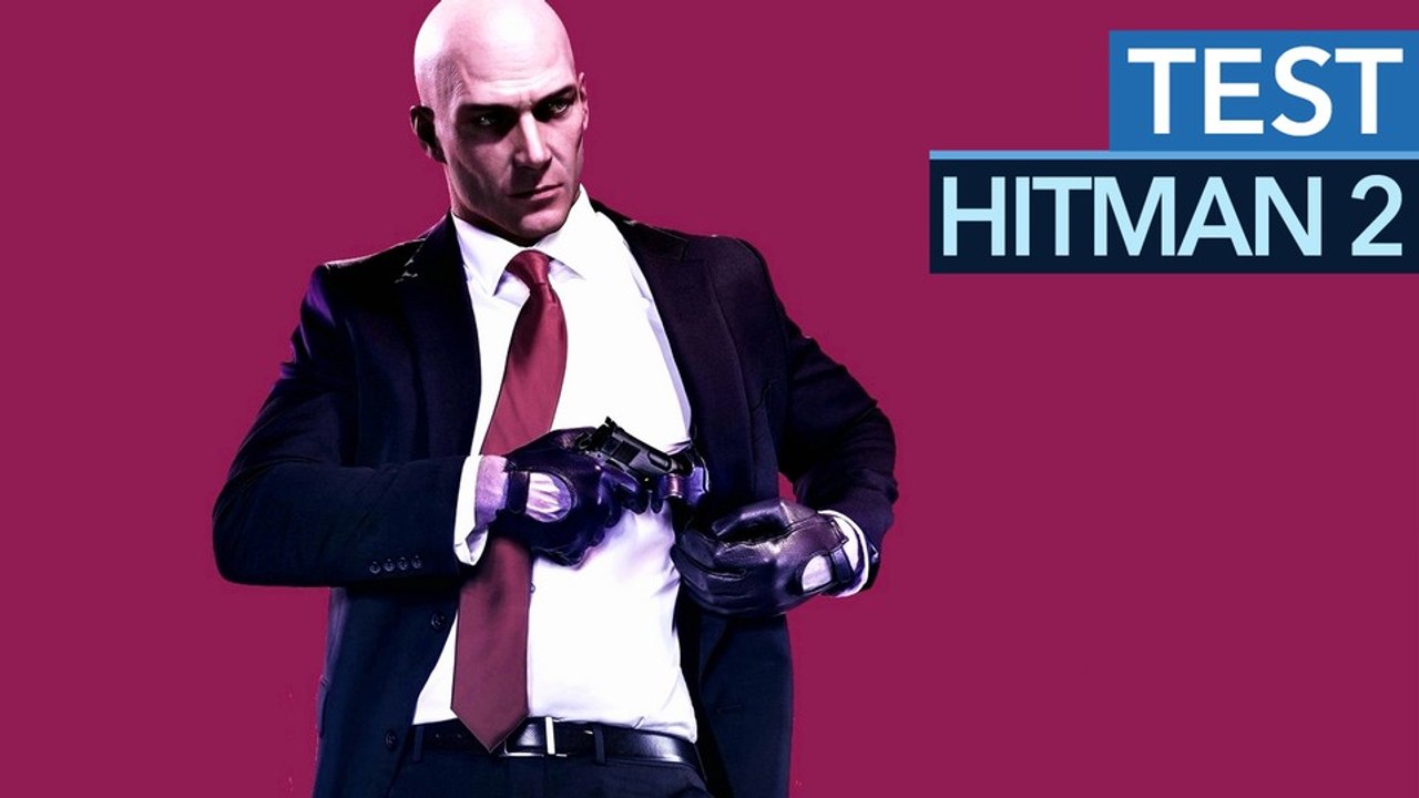 Hitman 2 Testvideo - Endlich wieder ein gutes Stealth Game!