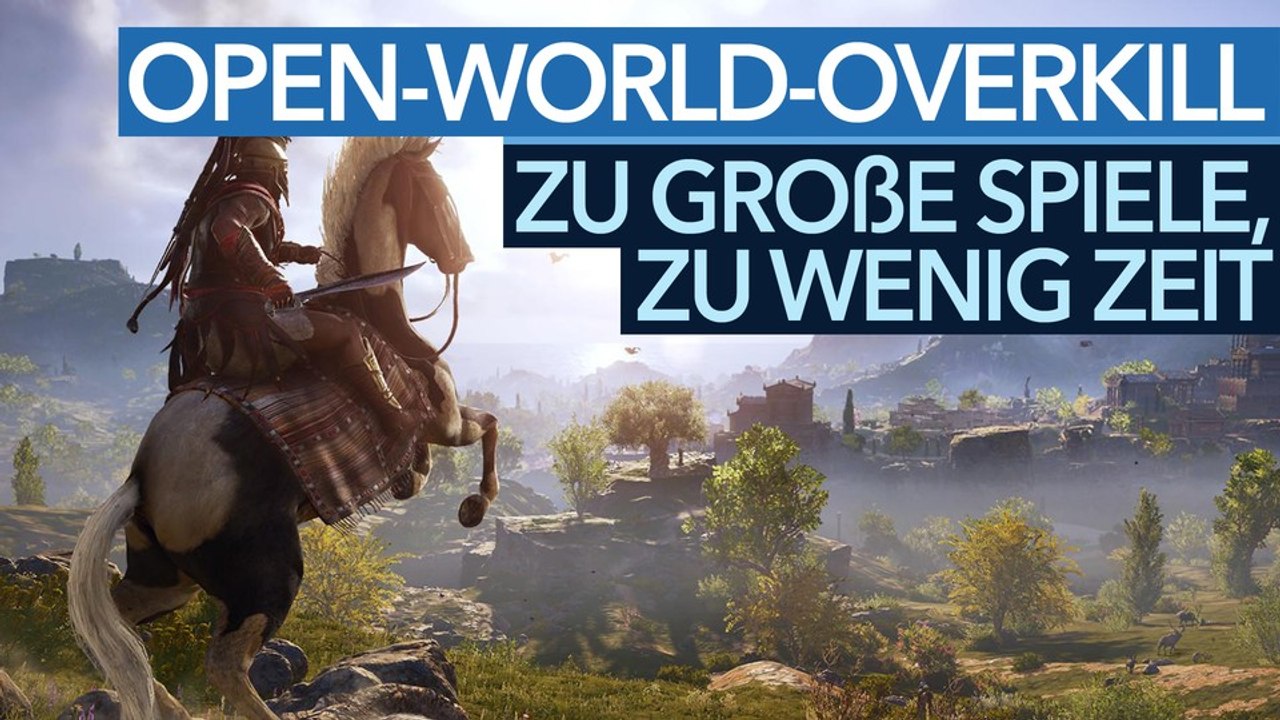Keine Zeit für Open-World-Overkill  - Video: Wer soll das alles spielen?
