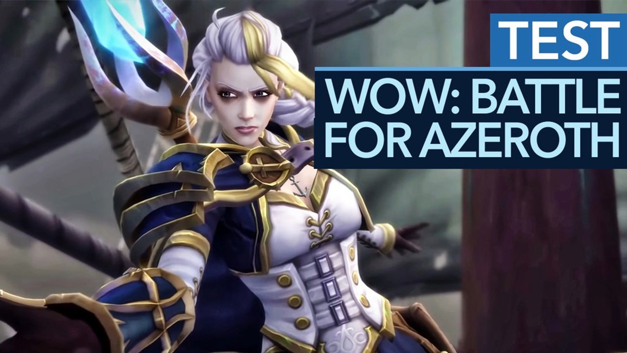 World of Warcraft: Battle for Azeroth - Test-Video: Starke Story, müde Gameplay-Neuerungen