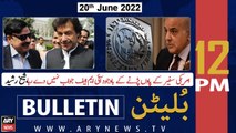 ARY News | Bulletin | 12 PM | 20th June 2022