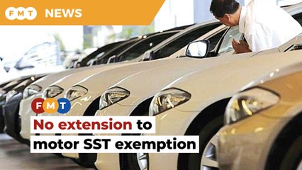 Motor SST exemption won’t be extended beyond June 30