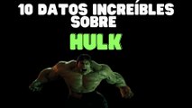 ​ 10 ¡Datos Increíbles sobre Hulk! ​​