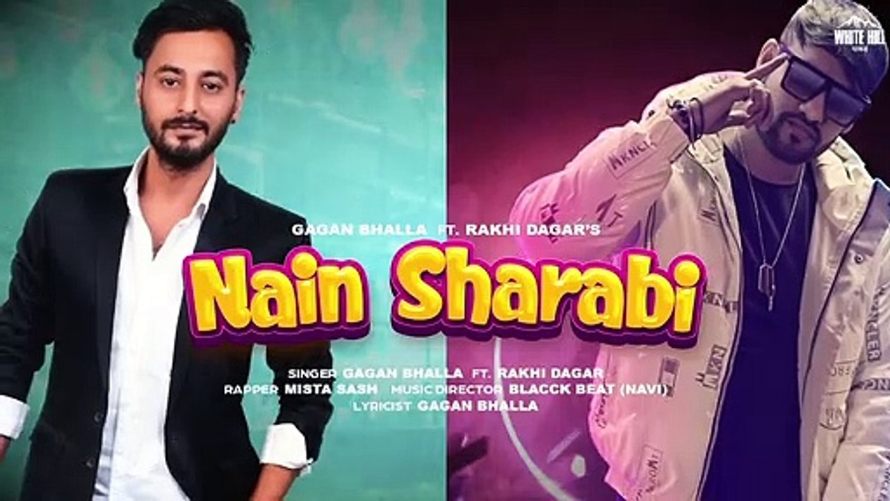 Nain Sharabi - Gagan Bhalla - Mista Sash - Rakhi Dagar -  New Haryanvi Songs 2022