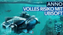 Das größte Wagnis der Anno-Serie - Video: Volles Risiko mit Ubisoft