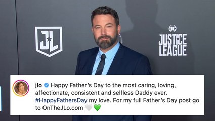 Jennifer Lopez Gushes Over ‘Caring & Loving’ Ben Affleck On Father’s Day: You’re ’Selfless’