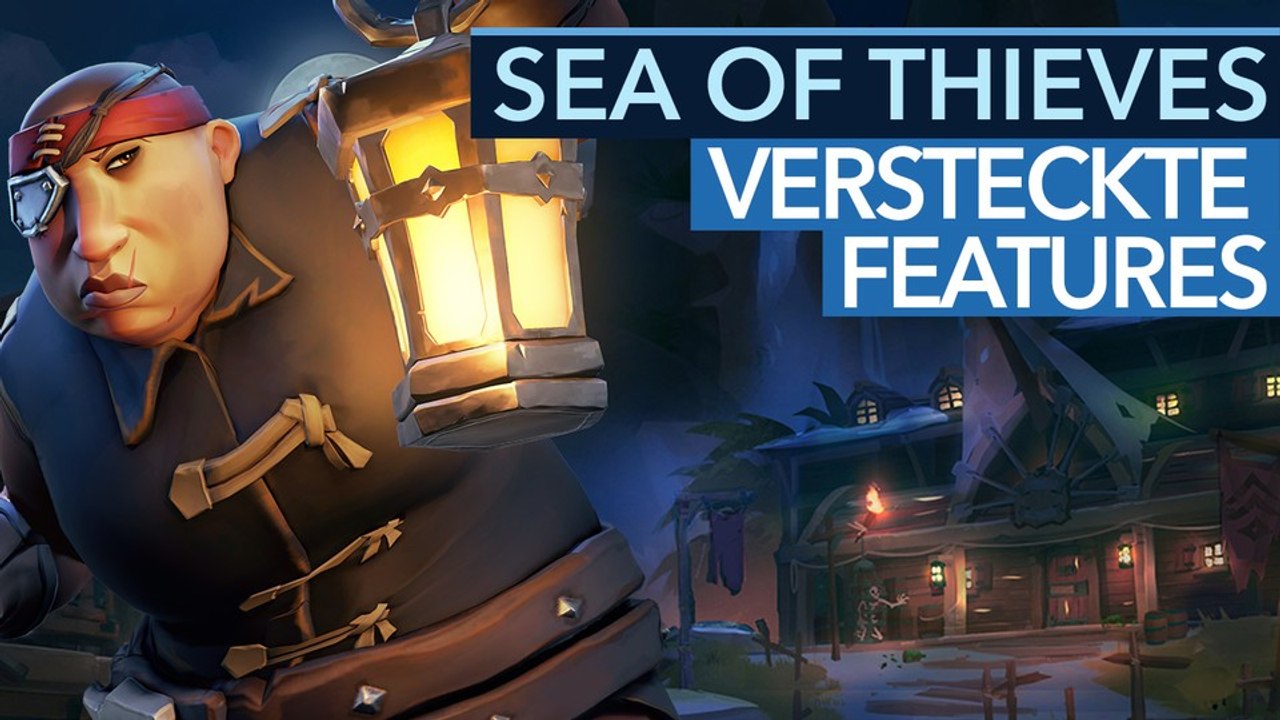 Sea of Thieves - Video: Versteckte Features, Tipps & Tricks