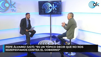 Pepe Álvarez (UGT): "Es un tópico decir que no nos manifestamos contra el Gobierno" (Entrevista Completa)