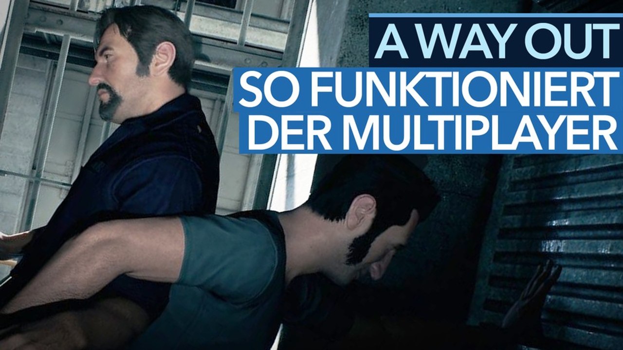 A way out - video: alle infos zu koop, crossplay und matchmaking