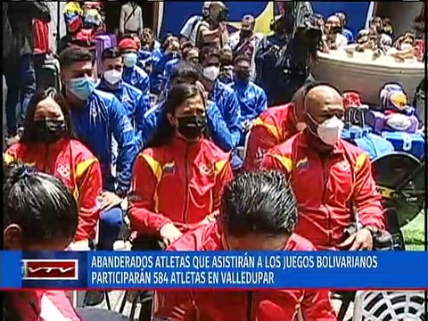 Abanderados 584 atletas venezolanos que participarán en los XIX Juegos Bolivarianos Valledupar 2022
