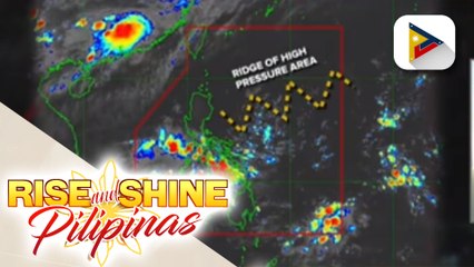INFO WEATHER | Ridge of high pressure area, patuloy na nakaaapekto sa eastern section ng Luzon