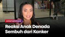 Reaksi Anak Denada Saat Sudah Sembuh dari Kanker: Senang Banget, Bisa Makan Apa Saja